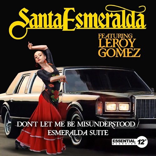 Santa Esmeralda (ft. Leroy Gomez) - Don't Let Me Be Misunderstood - Esmeralda Suite (2015)
