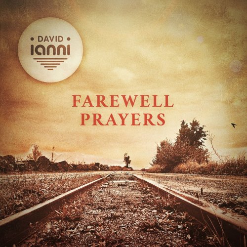 David Ianni - Farewell Prayers (2019)