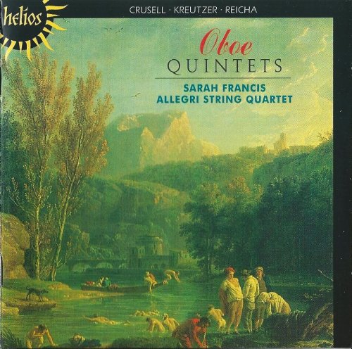 Sarah Francis, The Allegri String Quartet - Crusell, Kreutzer, Reicha: Oboe Quintets (1999)