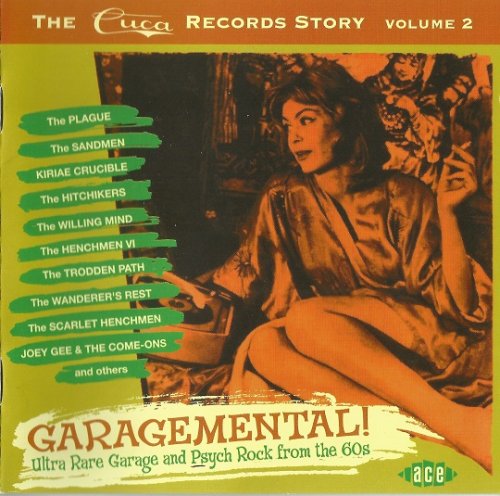 VA - Garagemental! The Cuca Records Story Volume 2 (2006)