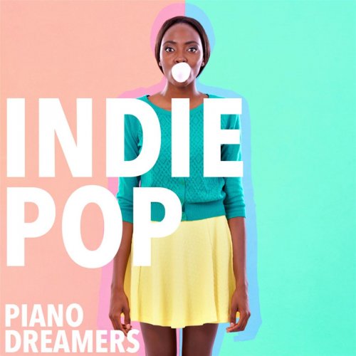 Piano Dreamers - Indie Pop Piano (2015)