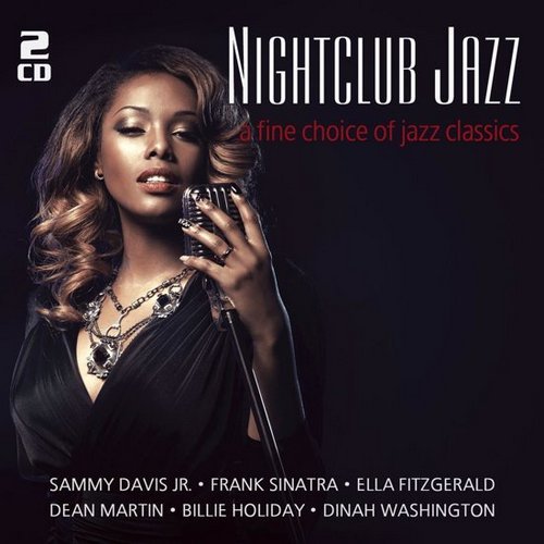 VA - Nightclub Jazz - A Fine Choice Of Jazz Classics [2CD] (2017)