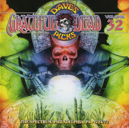 Grateful Dead - Dave's Picks Vol. 32: The Spectrum, Philadelphia, PA 3/24/73 (2019)