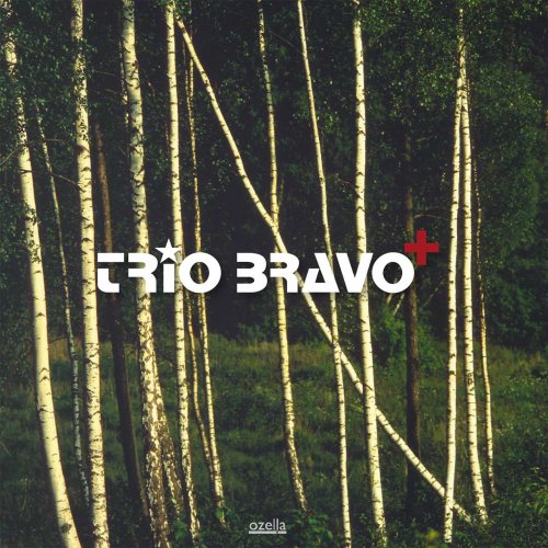 Trio Bravo + - Trio Bravo + (2011) [Hi-Res]