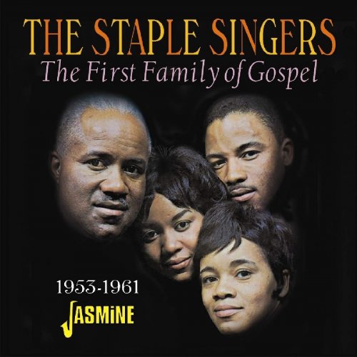 The Staple Singers - The First Family Of Gospel 1953-1961 (2019)