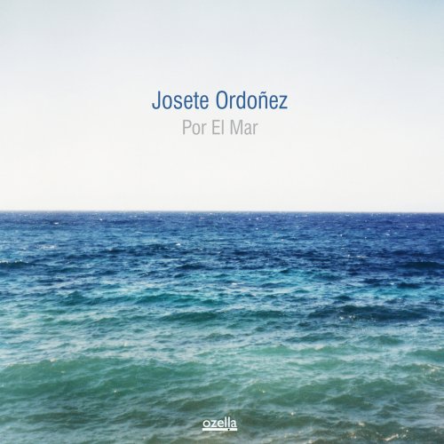 Josete Ordoñez - Por El Mar (2009) [Hi-Res]