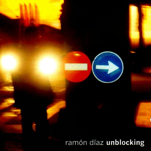 Ramón Díaz - Unblocking (2007)