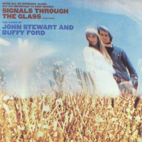 John Stewart And Buffy Ford - Signals Through the Glass (Reissue) (1968/2004)