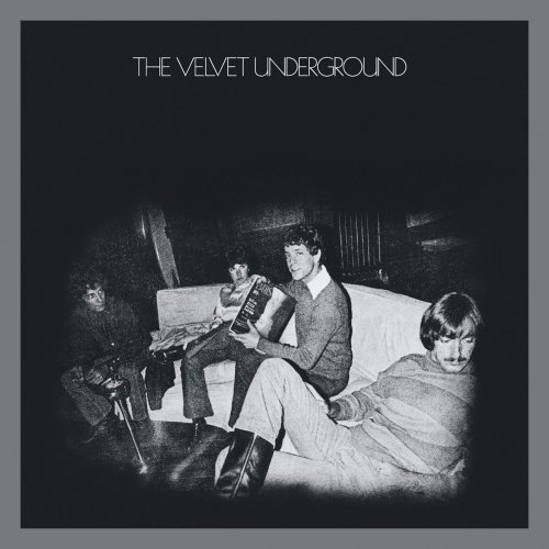 The Velvet Underground - The Velvet Underground (45th Anniversary - Remastered Deluxe Edition) (2019) [Hi-Res]