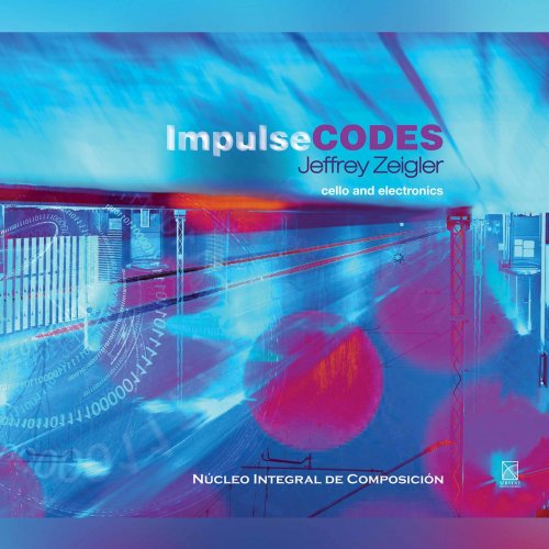Jeffrey Zeilger - Impulse Codes (2019)