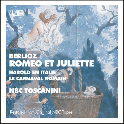 Arturo Toscanini - Toscanini conducts Roméo & Juliette (2019)