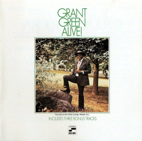Grant Green - Alive! (Remastered 2000 + bonus)