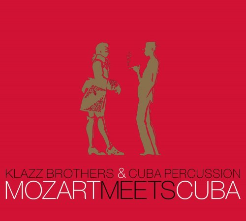 Klazz Brothers, Cuba Percussion - Mozart Meets Cuba (2005)