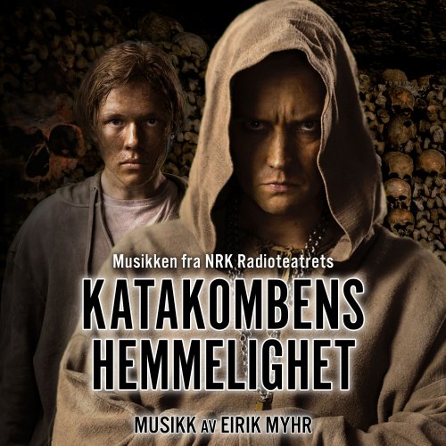 Eirik Myhr - Katakombens Hemmelighet (2019) [Hi-Res]