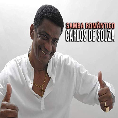 Carlos De Souza - Samba Romântico (2019)