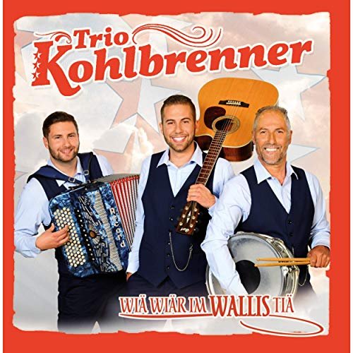 Trio Kohlbrenner - Wiä wiär im Wallis tiä (2019)