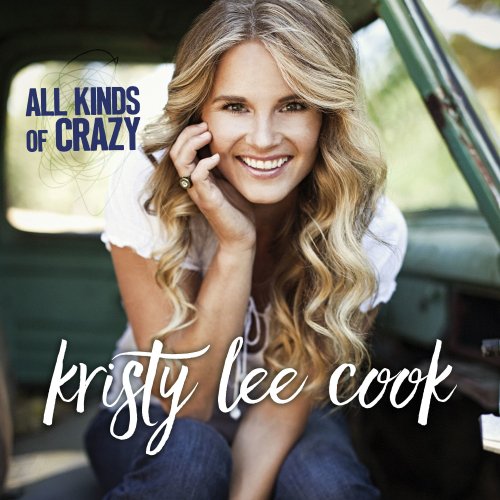 Kristy Lee Cook - All Kinds of Crazy (2016/2019) [Hi-Res]