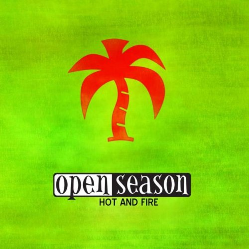 Open Season - Hot and Fire (2015)