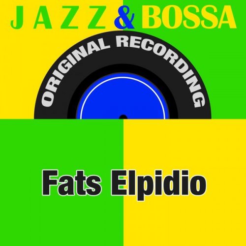Fats Elpidio - Jazz & Bossa (Original Recording) (2019)