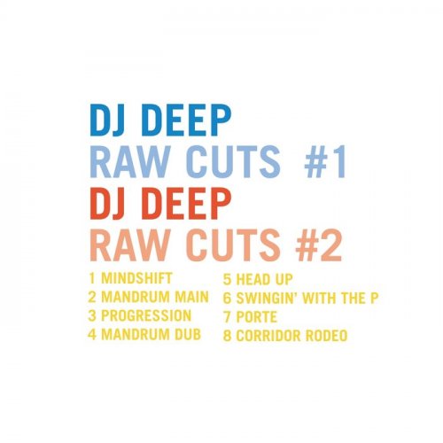 DJ Deep - DJ Deep Raw Cuts, Vols.1 & 2 (2019)