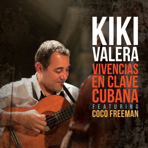 Kiki Valera - Vivencias En Clave Cubana (2019)