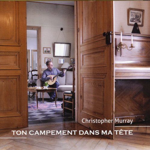 Christopher Murray - Ton campement dans ma tête (2018)