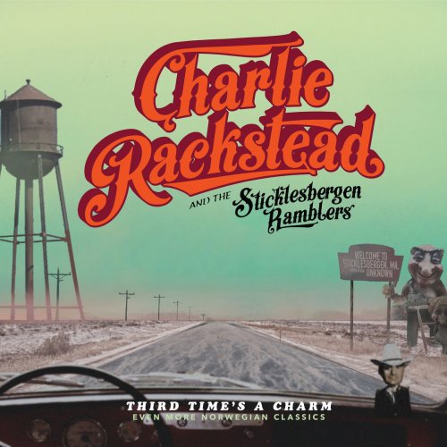 Charlie Rackstead - Third Time's a Charm (2019)