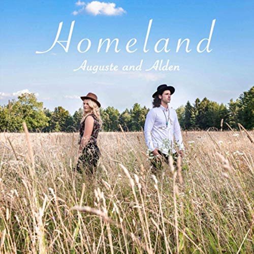 Auguste and Alden - Homeland (2019)