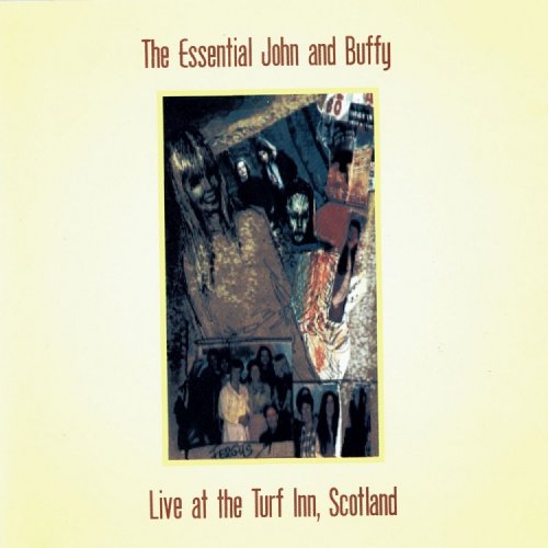 John Stewart - The Essential John and Buffy: Live at the Turf Inn, Scotland (1994)