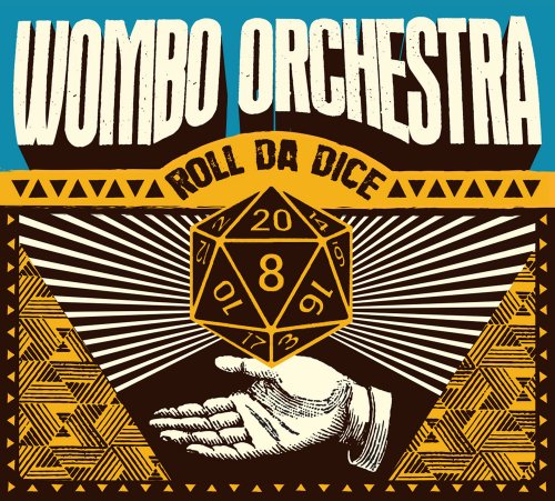 wombo orchestra - Roll Da Dice (2019)