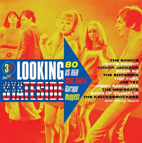 VA - Looking Stateside: 80 US R&B, Mod, Soul & Garage Nuggets [3CD Box Set] (2016) Lossless