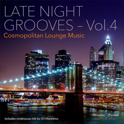 VA - Late Night Grooves Vol. 4 - Cosmopolitan Lounge Music (2017)