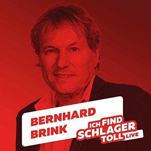 Bernhard Brink - Ich find Schlager toll (Live) (2019) [Hi-Res]