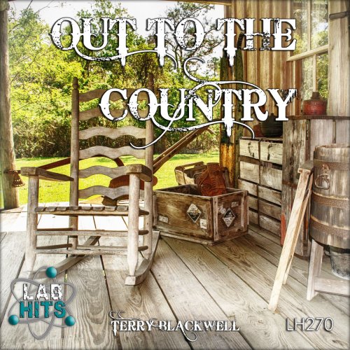 Terry Blackwell - Out To The Country (2019)