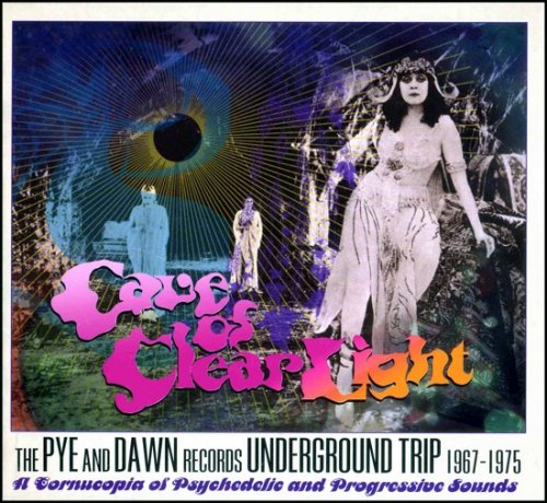 VA - Cave Of Clear Light : The Pye And Dawn Records Underground Trip 1967-1975 (2010)