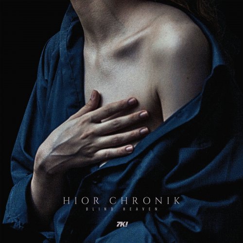 Hior Chronik - Blind Heaven (2019)