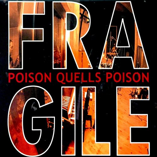 Fragile - Poison Quells Poison (2005)