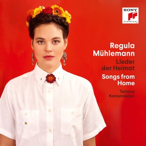 Regula Mühlemann - Lieder der Heimat / Songs from Home (2019) [Hi-Res]