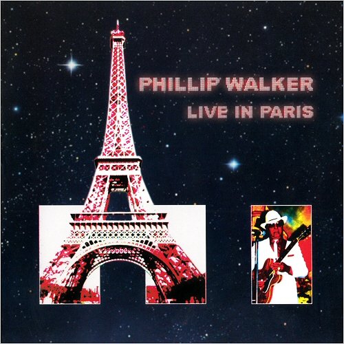Phillip Walker - Live In Paris (2003) [CD Rip]