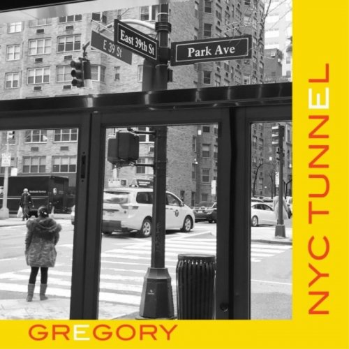 Gregory - NYC Tunnel (2019)