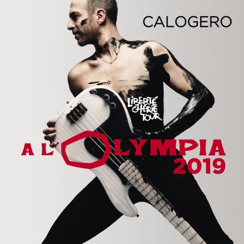 Calogero - Liberté chérie Tour (Live à l'Olympia - 2019) (2019)