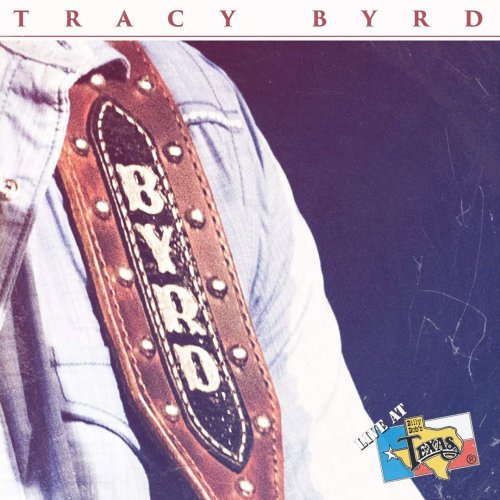 Tracy Byrd - Live at Billy Bob's Texas (2019)