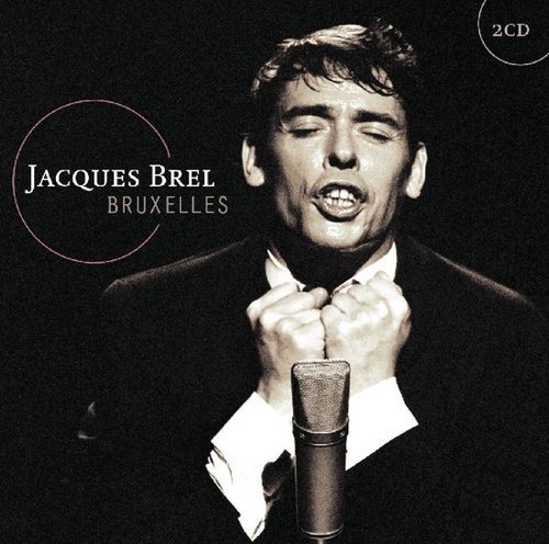 Jacques Brel - Bruxelles [2CD Set] (2017)