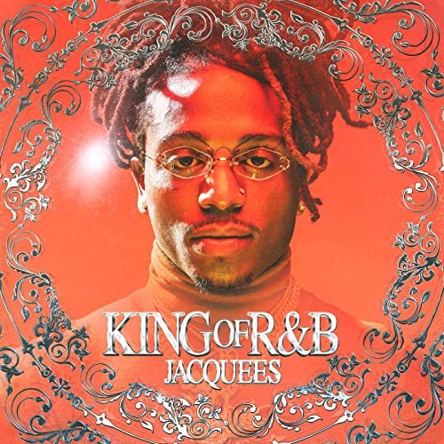Jacquees - King of R&B (2019) Hi Res