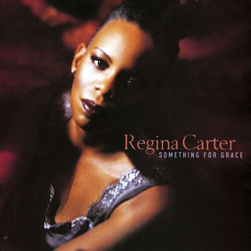 Regina Carter - Something for Grace (1997)