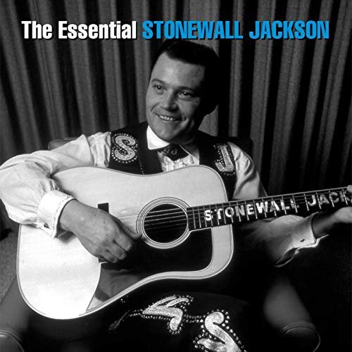 Stonewall Jackson - The Essential Stonewall Jackson (2019)