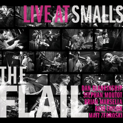 The Flail - Live At Smalls (2011)