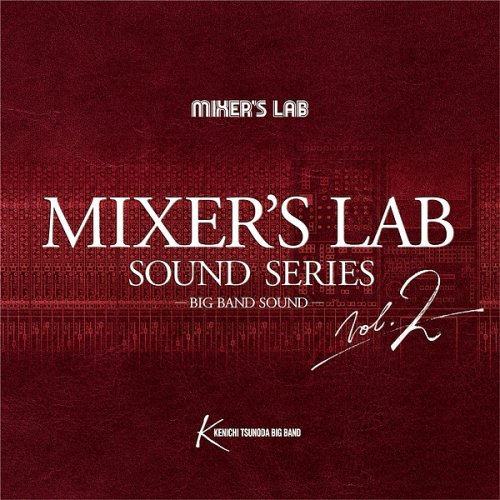 Kenichi Tsunoda Big Band - Mixer's Lab Sound Series Vol.2 (2018) Hi-Res