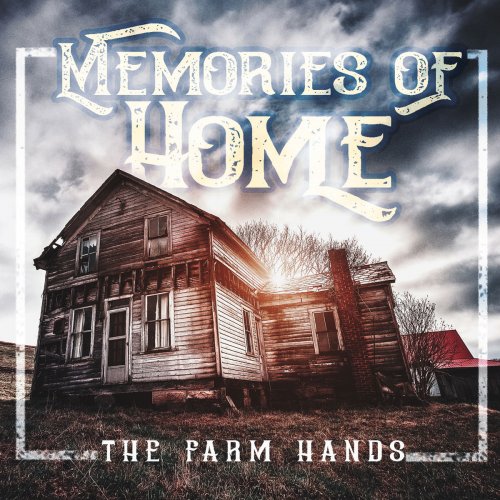 The Farm Hands - Memories of Home (2019)