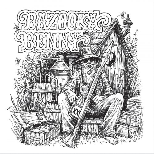 Bazooka Benny - Hilltop Blues (2019)